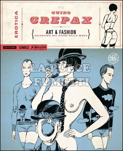 EROTICA #    21 - GUIDO CREPAX - ART & FASHION: VALENTINA NEL PAESE DELLA MODA